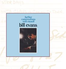 Bill Evans: Further Conversations With Myself