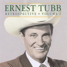Ernest Tubb: Retrospective (Volume 2)