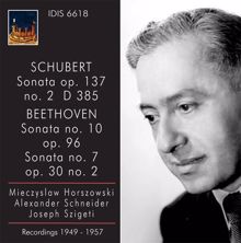 Alexander Schneider: Schubert: Violin Sonata (Sonatina) in A minor, Op. 137, No. 2 - Beethoven: Violin Sonatas Nos. 7 and 10