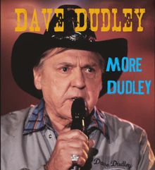 Dave Dudley: More Dudley