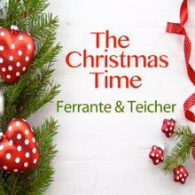 Ferrante & Teicher: The Christmas Time