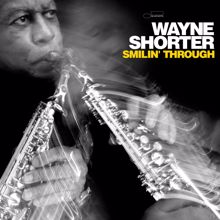 Wayne Shorter: Smilin' Through (Live) (Smilin' ThroughLive)