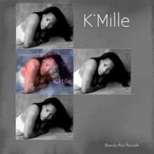 K'Mille: Love Is Standing by My Side(Remastered)