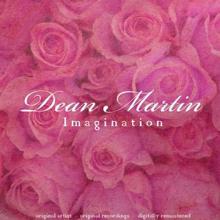 Dean Martin: Imagination