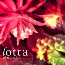 Lotta: Eternity