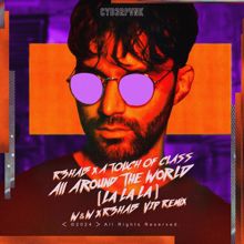 R3HAB: All Around The World (La La La) (W&W x R3HAB VIP Remix) (All Around The World (La La La)W&W x R3HAB VIP Remix)