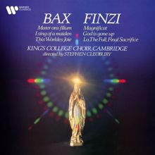 Choir of King's College, Cambridge: Bax & Finzi: Choral Music
