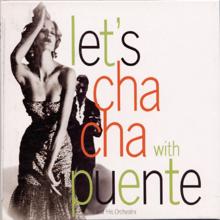 Tito Puente & His Orchestra: Let's Cha-Cha