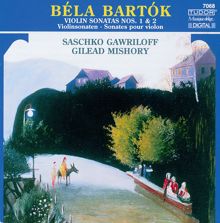 Saschko Gawriloff: Bartok, B.: Violin Sonatas Nos. 1 and 2