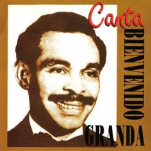 Bienvenido Granda: Canta Bienvenido Granda