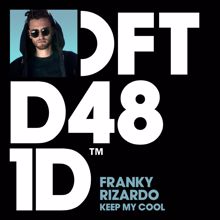 Franky Rizardo: Keep My Cool