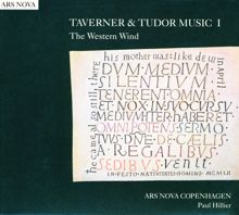 Paul Hillier: Taverner & Tudor Music I: The Western Wind