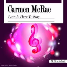 Carmen McRae: Nice Work If You Can Get It