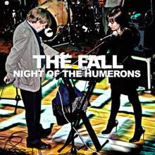 The Fall: Night of The Humerons