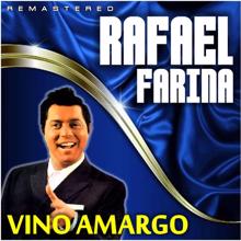 Rafael Farina: Vino amargo (Remastered)