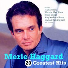 Merle Haggard: 20 Greatest Hits