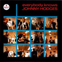 Johnny Hodges: Everybody Knows