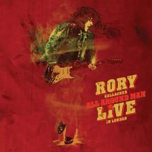 Rory Gallagher: Continental Op (Live At The Town & Country Club, London, UK / 1990)