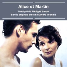 Philippe Sarde: Alice et Martin (Bande originale du film) (Alice et MartinBande originale du film)