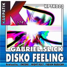 Gabriel Slick: Disko Feeling Remixes