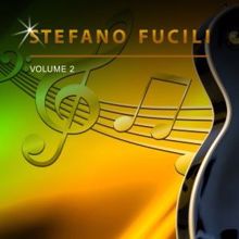 Stefano Fucili: Stefano Fucili, Vol. 2