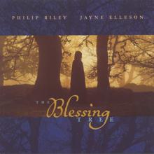 Jayne Elleson: Riley, Philip / Elleson, Jayne: The Blessing Tree I (Uk Special Edition)