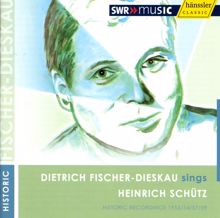 Dietrich Fischer-Dieskau: Schutz, H.: Vocal Music (1953-1959)