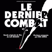 Eric Serra: Le dernier combat (Original Motion Picture Soundtrack)