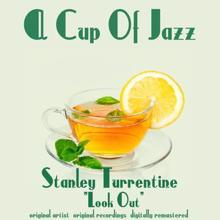 Stanley Turrentine: Look Out