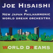 Joe Hisaishi: WORLD DREAMS