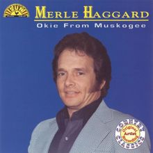 Merle Haggard: Okie From Muskogee