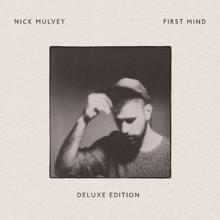 Nick Mulvey: First Mind (Deluxe Edition)