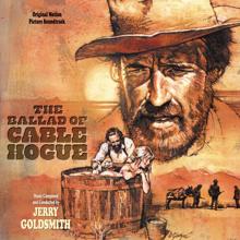 Jerry Goldsmith: The Ballad Of Cable Hogue (Original Motion Picture Soundtrack)