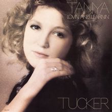 Tanya Tucker: Lovin' And Learnin'