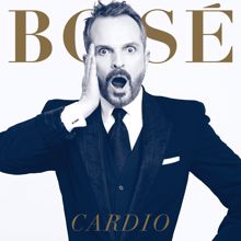 Miguel Bose: Cardio