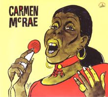 Carmen McRae: All This Could Lead To Love