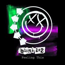 blink-182: Feeling This