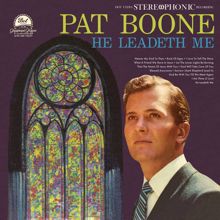 Pat Boone: He Leadeth Me