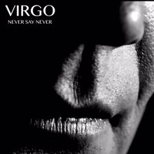 VIRGO: Never Say Never