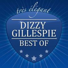 Dizzy Gillespie: Best Of