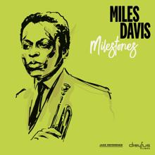 Miles Davis: Milestones