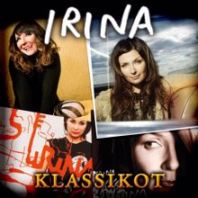 Irina: Irina Klassikot