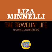 Liza Minnelli: The Travelin' Life (Live On The Ed Sullivan Show, January 3, 1965) (The Travelin' LifeLive On The Ed Sullivan Show, January 3, 1965)