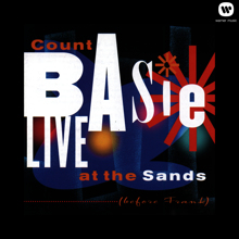 Count Basie: Live At The Sands [Before Frank]