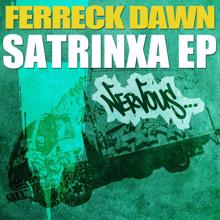 Ferreck Dawn: SaTrinxa EP