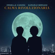 Ornella Vanoni & Samuele Bersani: Calma rivoluzionaria