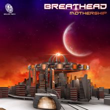 Breathead: Mothership