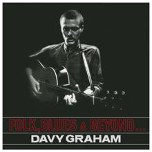 Davy Graham: Folk, Blues & Beyond