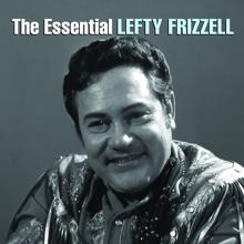 Lefty Frizzell: The Essential Lefty Frizzell