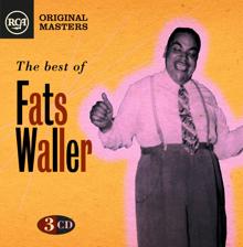 Fats Waller and his Rhythm: What's The Reason (I'm Not Pleasin' You)